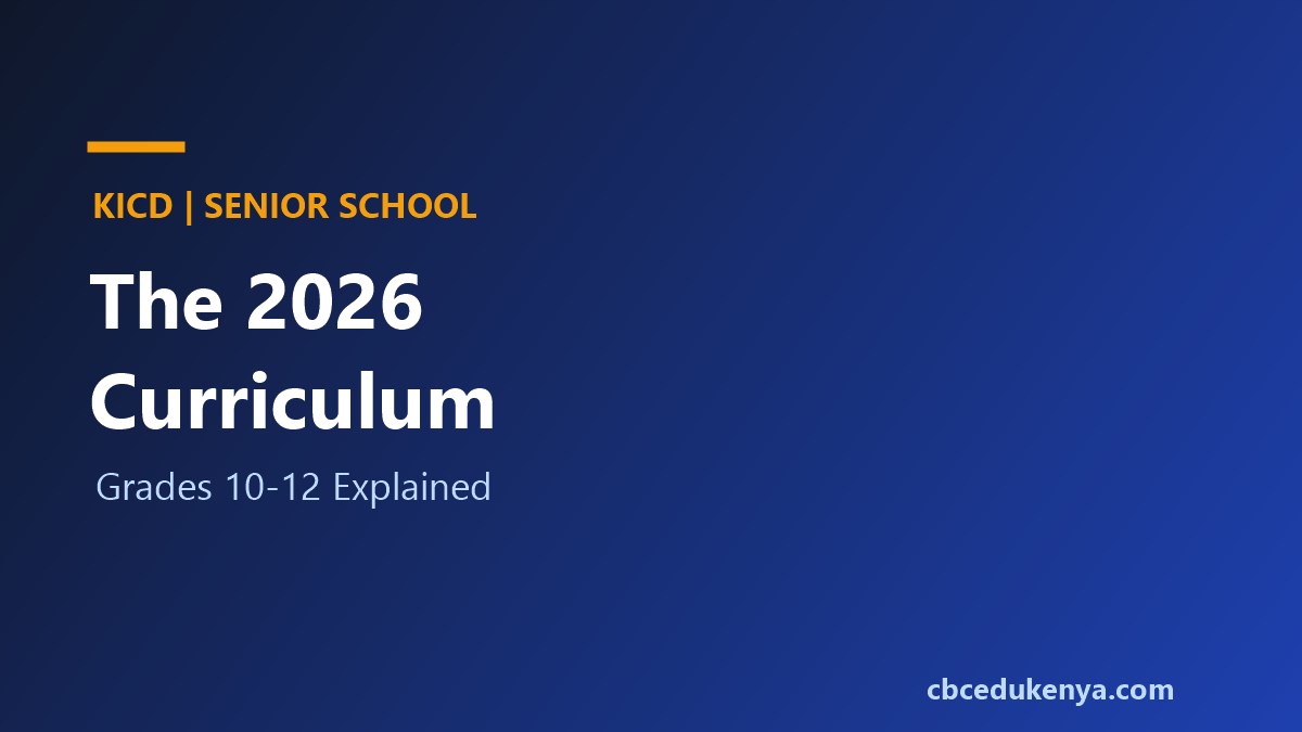 KICD Finalises Senior School Curriculum and TSC Teacher Training for CBE