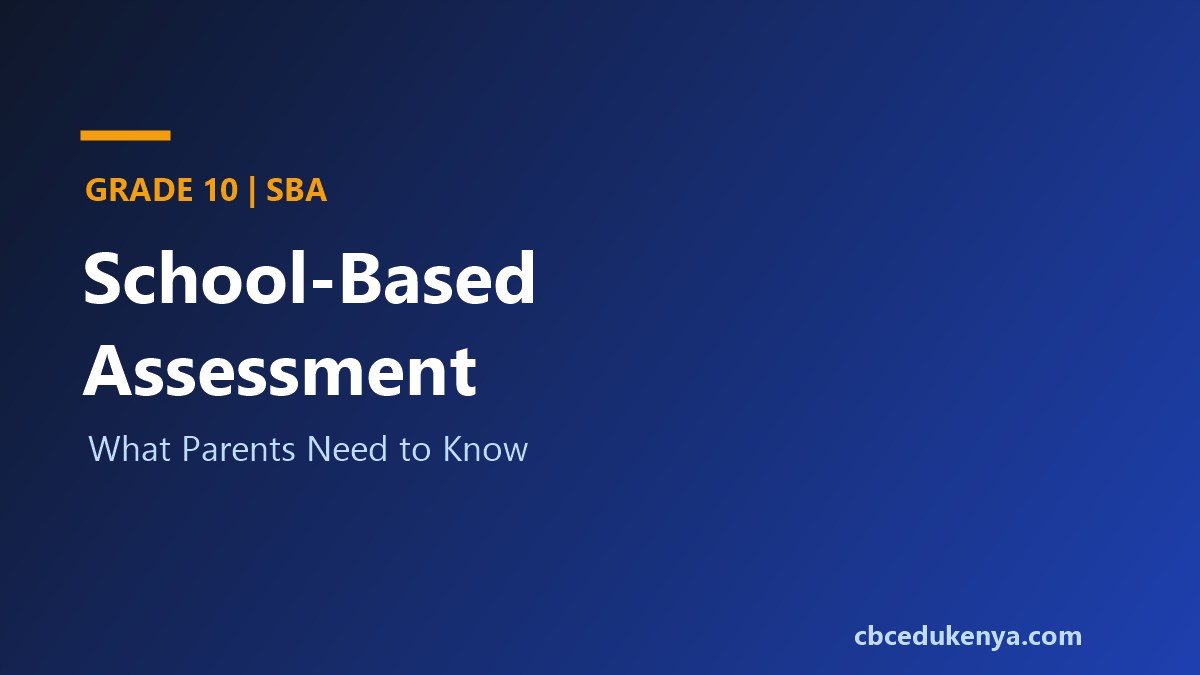 What Parents Need to Know About the Upcoming Grade 10 School-Based Assessment